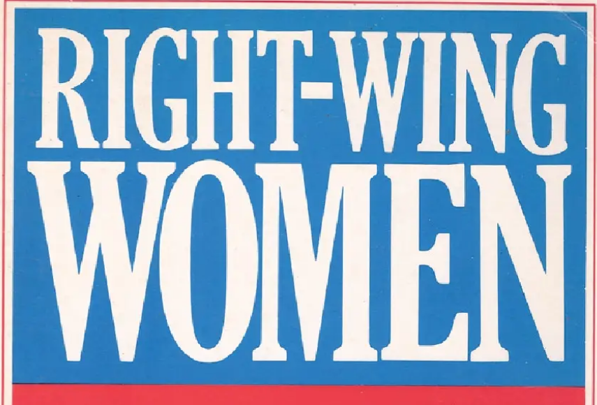 Right Wing Women The Politics of Domesticated Females – Andrea Dworkin
