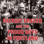 Ahead of rally, Patriot Prayer leaders goad supporters and antagonize Portland | Southern Poverty Law Center