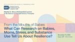 From the Mouths of Babes: What Can Research on Babies, Moms, Stress, and Substance Use Tell Us About Resilience? | NCCIH